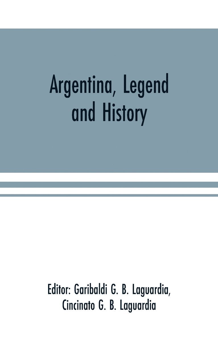Argentina, Legend and History