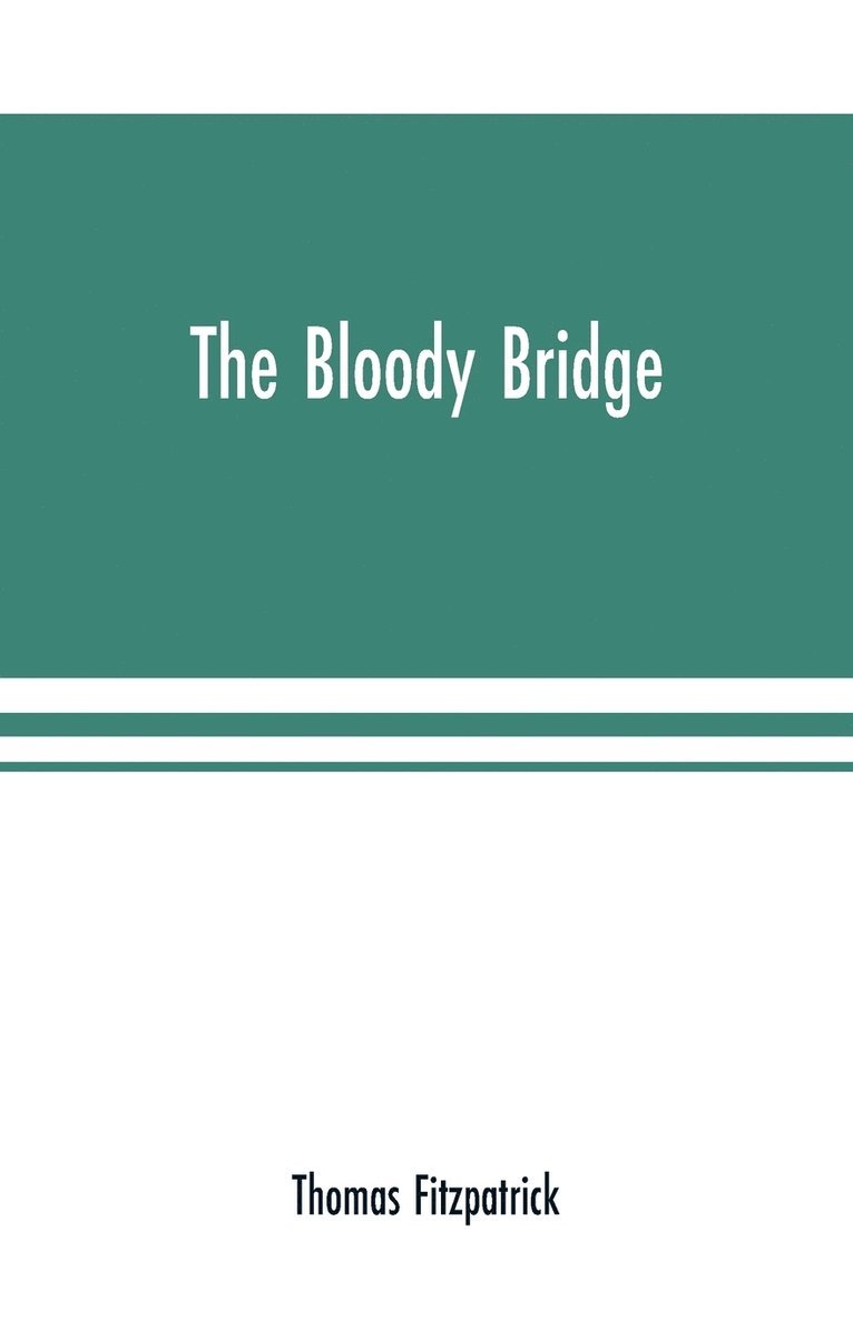 The Bloody Bridge 1