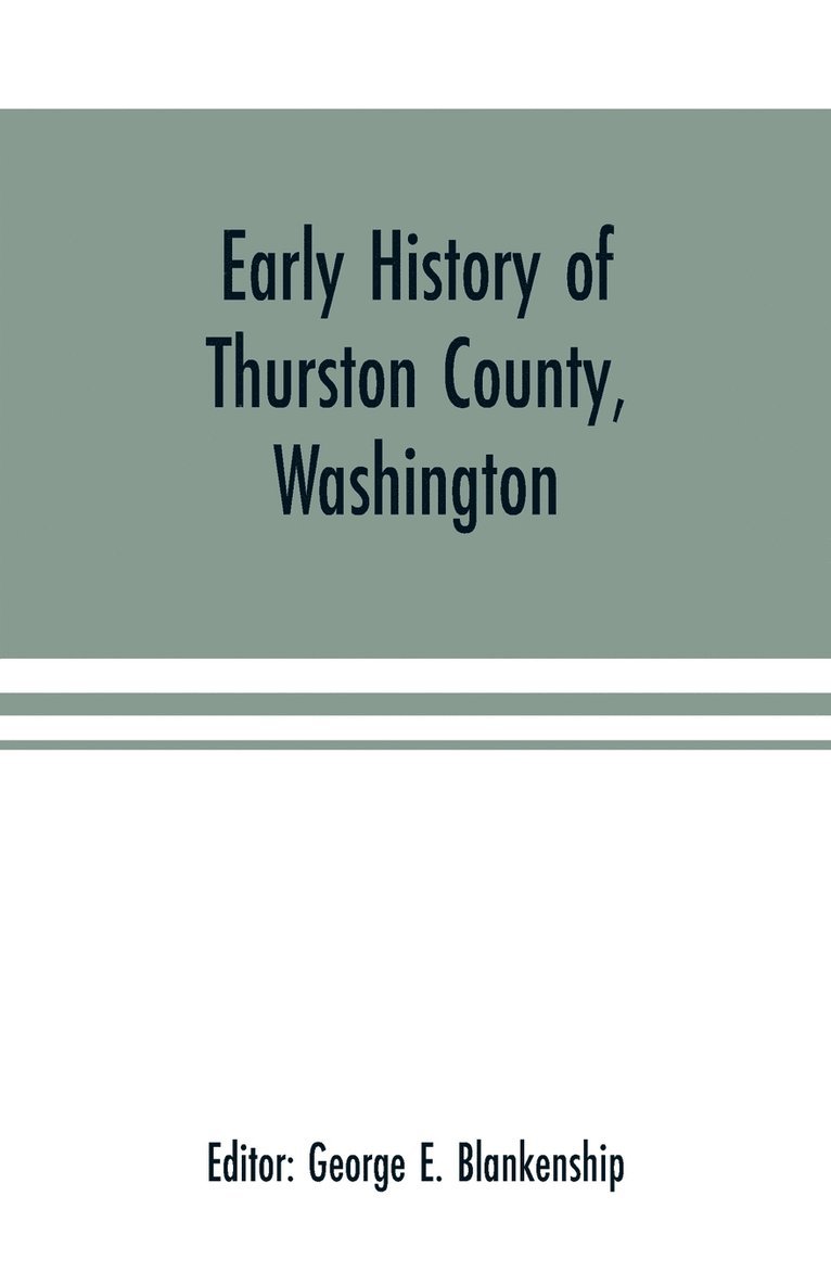 Early history of Thurston County, Washington 1