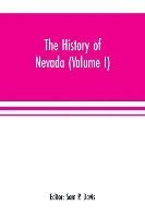 bokomslag The history of Nevada (Volume I)