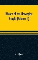 bokomslag History of the Norwegian people (Volume II)