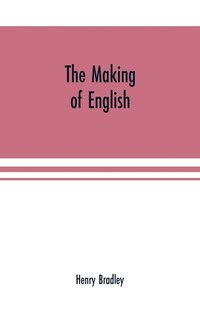 bokomslag The making of English