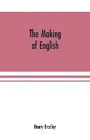 bokomslag The making of English