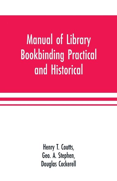 bokomslag Manual of library bookbinding practical and historical