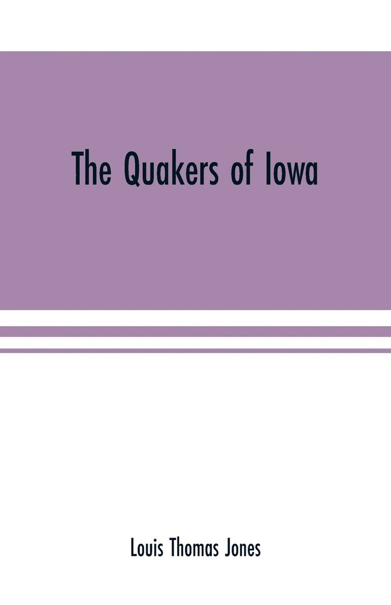 The Quakers of Iowa 1