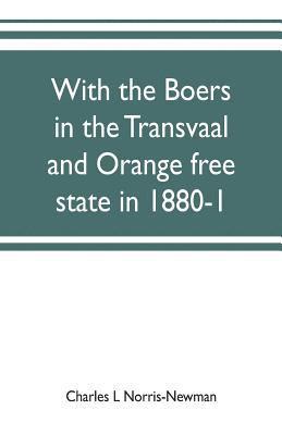 bokomslag With the Boers in the Transvaal and Orange free state in 1880-1