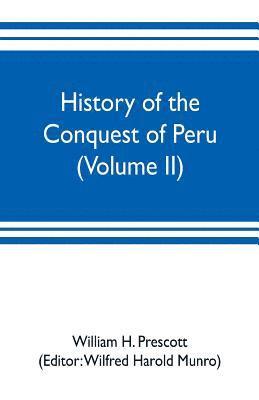 bokomslag History of the conquest of Peru (Volume II)