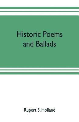 bokomslag Historic poems and ballads