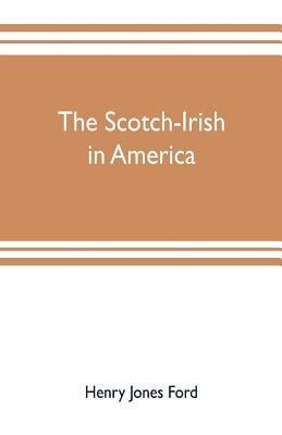 The Scotch-Irish in America 1