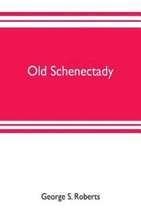 bokomslag Old Schenectady