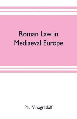 bokomslag Roman law in mediaeval Europe