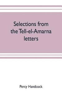 bokomslag Selections from the Tell-el-Amarna letters