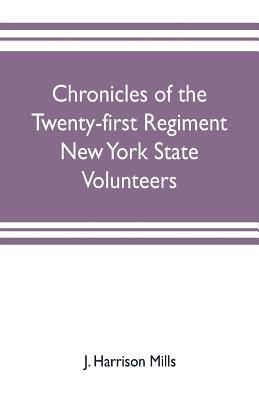 bokomslag Chronicles of the Twenty-first Regiment New York State Volunteers
