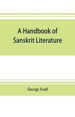 A handbook of Sanskrit literature 1