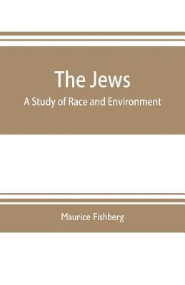 Maurice Fishberg - Jews, Häftad