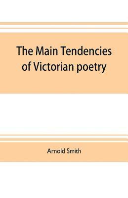 main tendencies of Victorian poetry