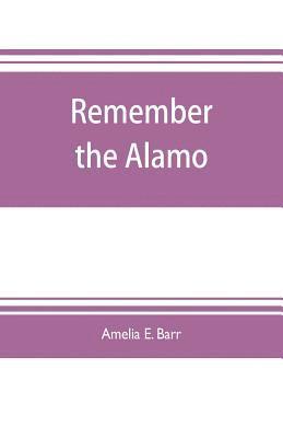 Remember the Alamo 1