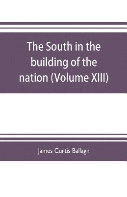 The South in the building of the nation 1