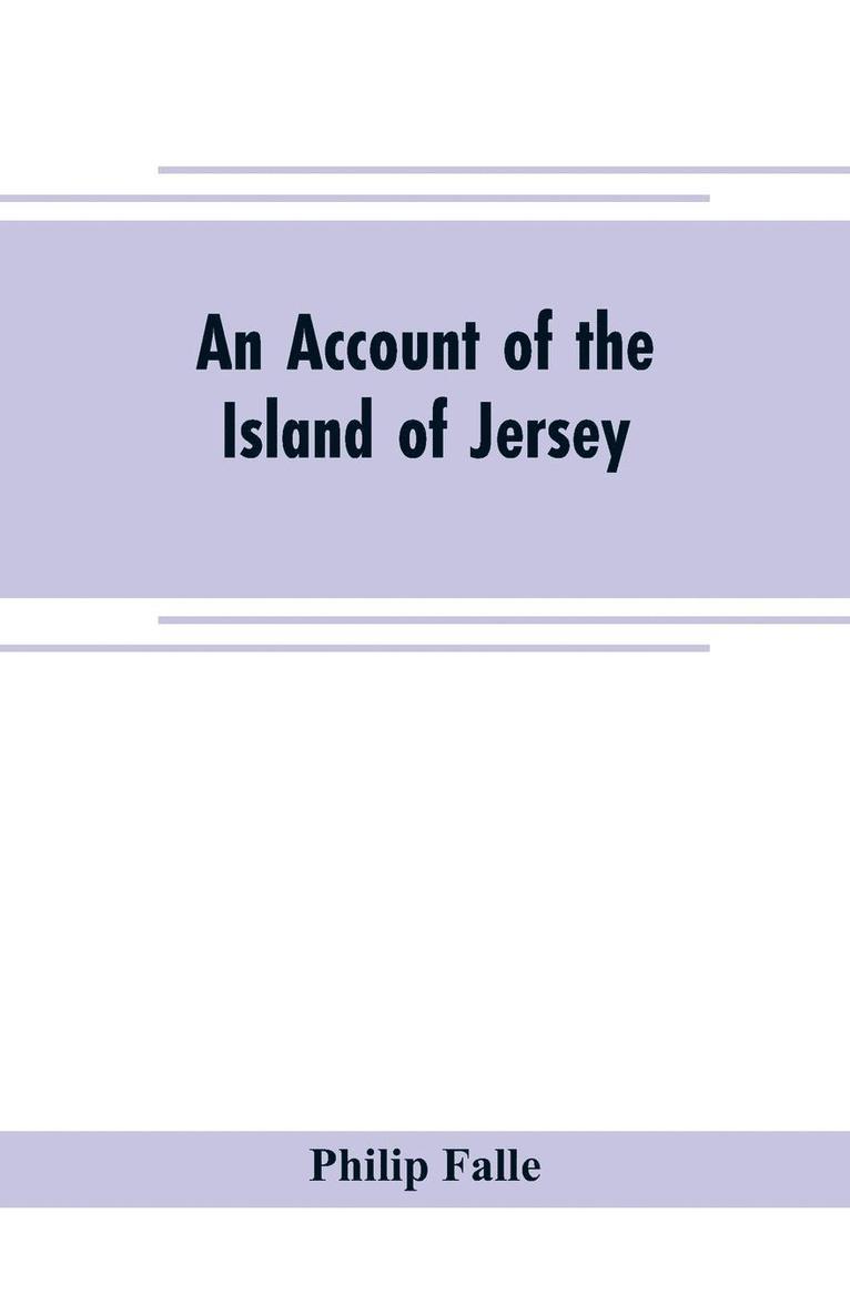 An account of the Island of Jersey 1