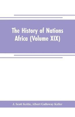 History of Nations Africa (Volume XIX)