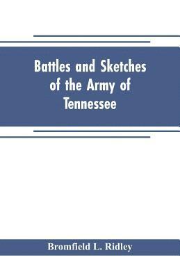 bokomslag Battles and sketches of the Army of Tennessee