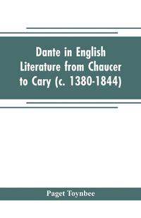 bokomslag Dante in English literature from Chaucer to Cary (c. 1380-1844)