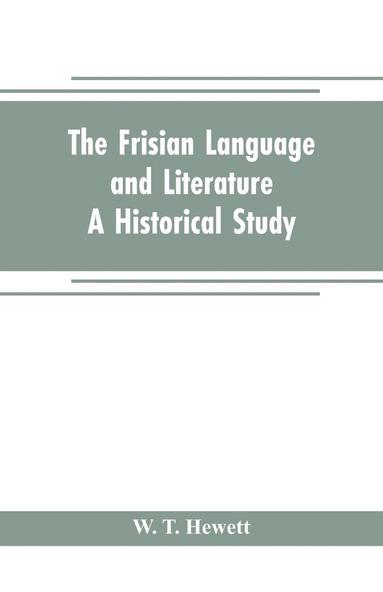 bokomslag The Frisian language and literature