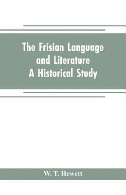 The Frisian language and literature 1