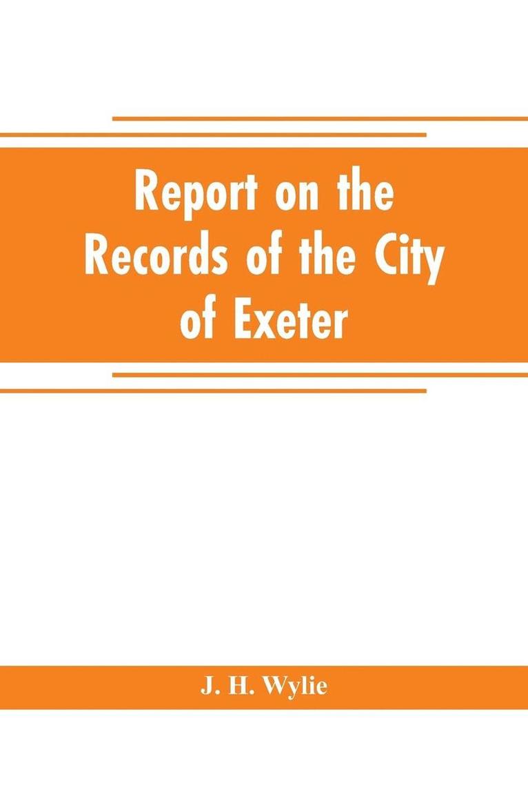 Report on the records of the city of Exeter 1