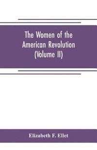 bokomslag women of the American revolution (Volume II)