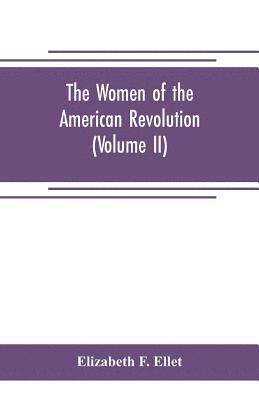 bokomslag women of the American revolution (Volume II)