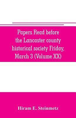 bokomslag Papers read before the Lancaster county historical society Friday, March 3, 1916 History Herself, as seen in her own workshop
