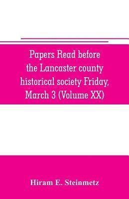 bokomslag Papers read before the Lancaster county historical society Friday, March 3, 1916 History Herself, as seen in her own workshop