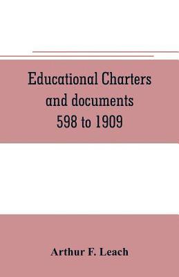bokomslag Educational charters and documents 598 to 1909