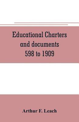 Educational charters and documents 598 to 1909 1