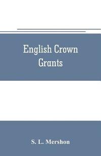 bokomslag English crown grants