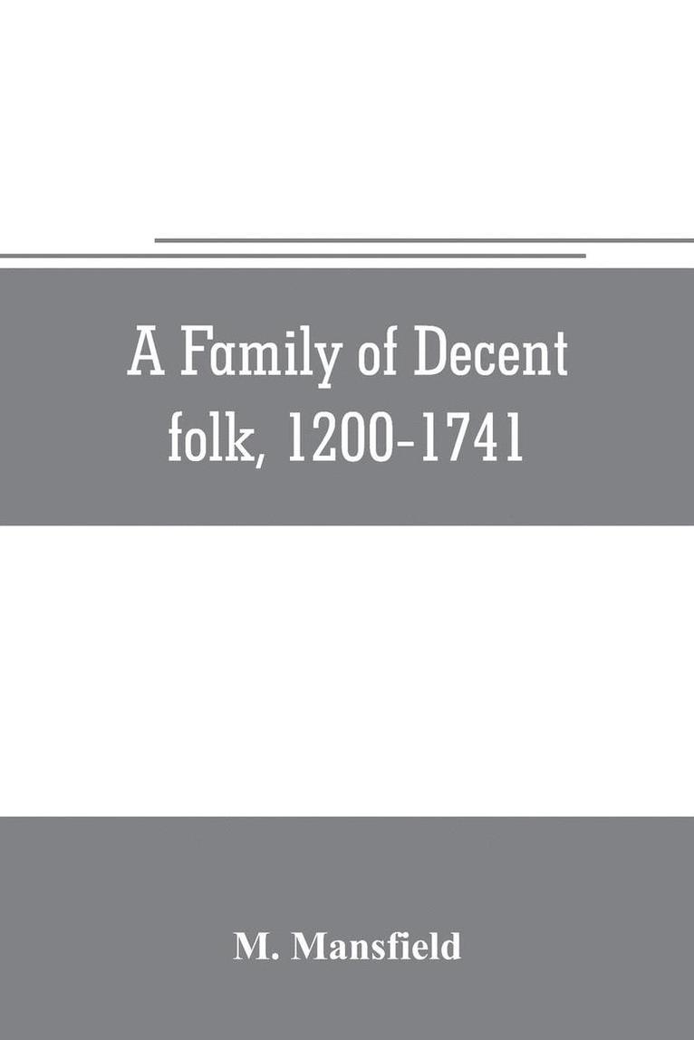 A family of decent folk, 1200-1741 1