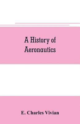 A history of aeronautics 1