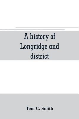 A history of Longridge and district 1