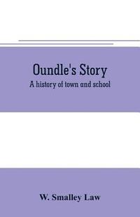 bokomslag Oundle's story
