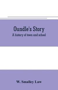 bokomslag Oundle's story
