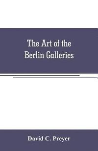 bokomslag art of the Berlin galleries