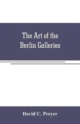 bokomslag art of the Berlin galleries