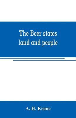 The Boer states; land and people 1