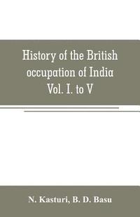 bokomslag History of the British occupation of India