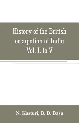 bokomslag History of the British occupation of India