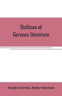 bokomslag Outlines of German literature