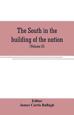 James Curtis Ballagh - South in the building of the nation, Häftad