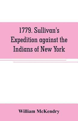 bokomslag 1779. Sullivan's expedition against the Indians of New York