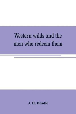 bokomslag Western wilds and the men who redeem them